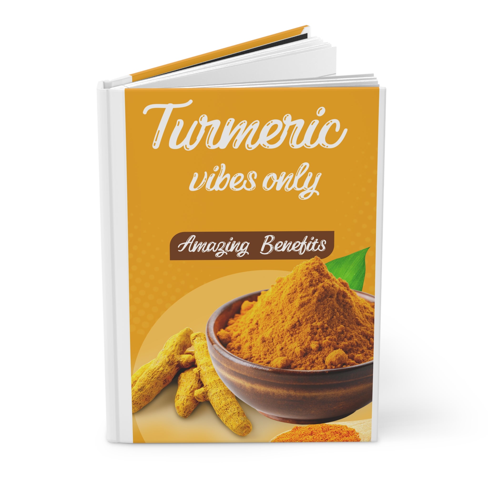 Turmeric Vibes Only Hardcover Journal, Wellness Journal, Gift for Herbal Lovers, Writing Journal, Self-Care Notebook, Turmeric Benefits