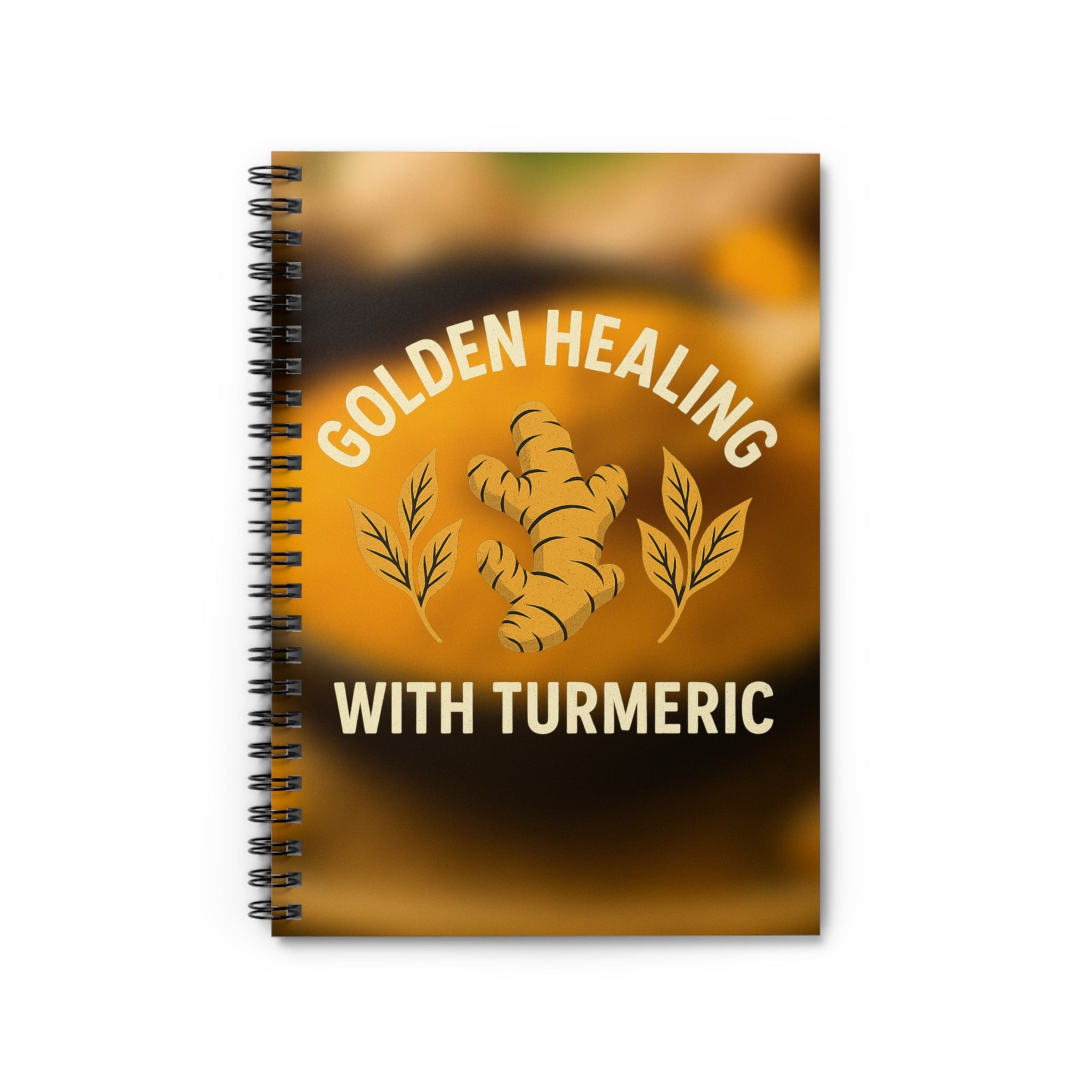 Golden Healing Turmeric Notebook - Wellness Journal, Gift for Herbalists, Spa & Self-Care, Healing Recipes, Wellness Planner