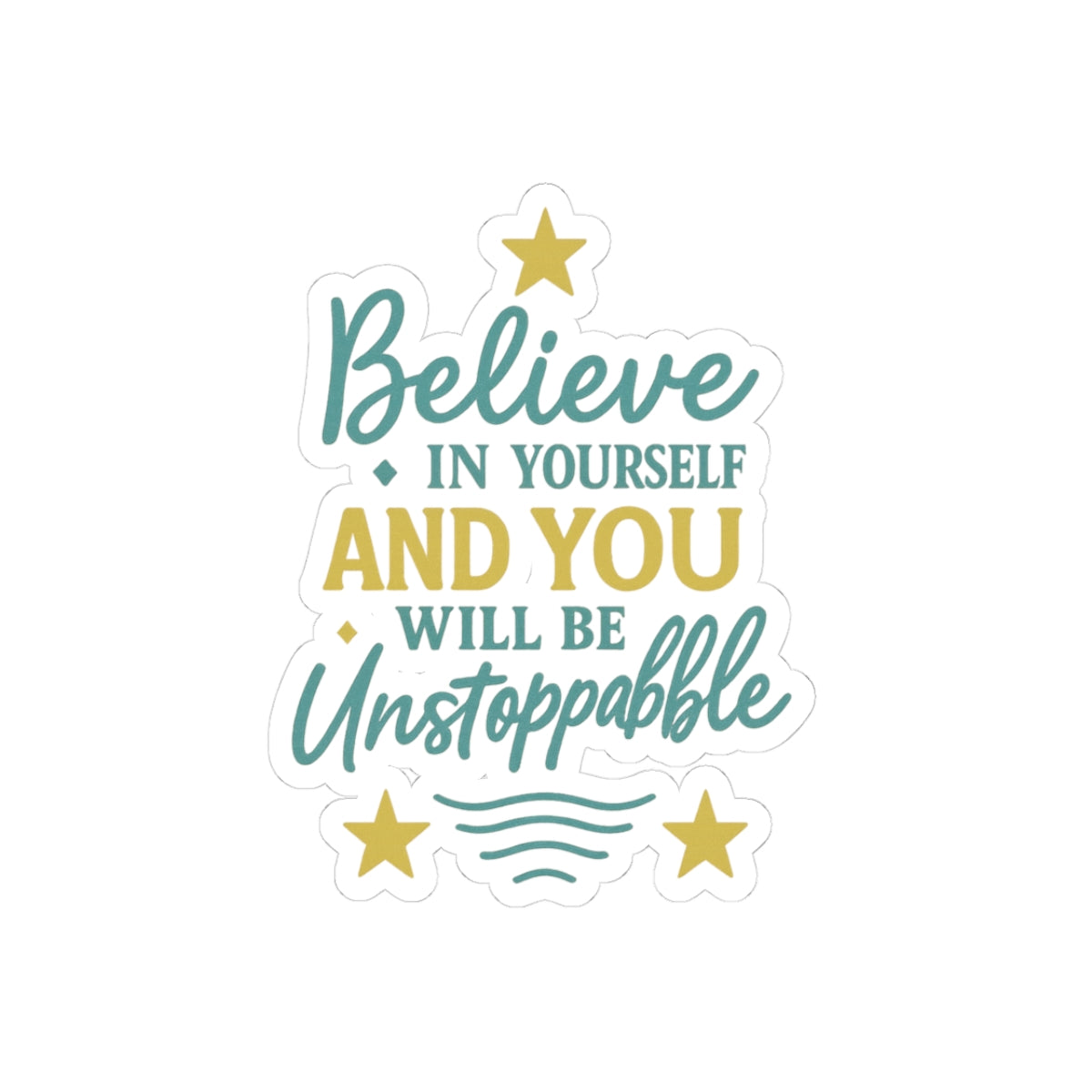 Motivational Kiss-Cut Stickers - "Believe in Yourself" Inspirational Decals