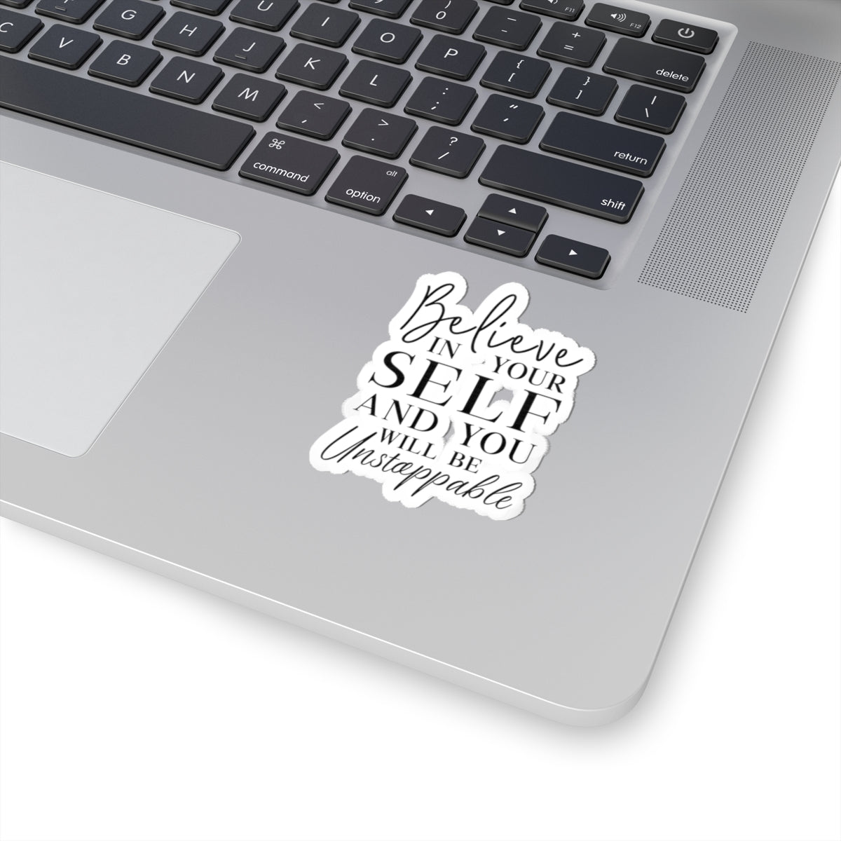 Motivational Kiss-Cut Stickers - "Believe in Yourself" Quote