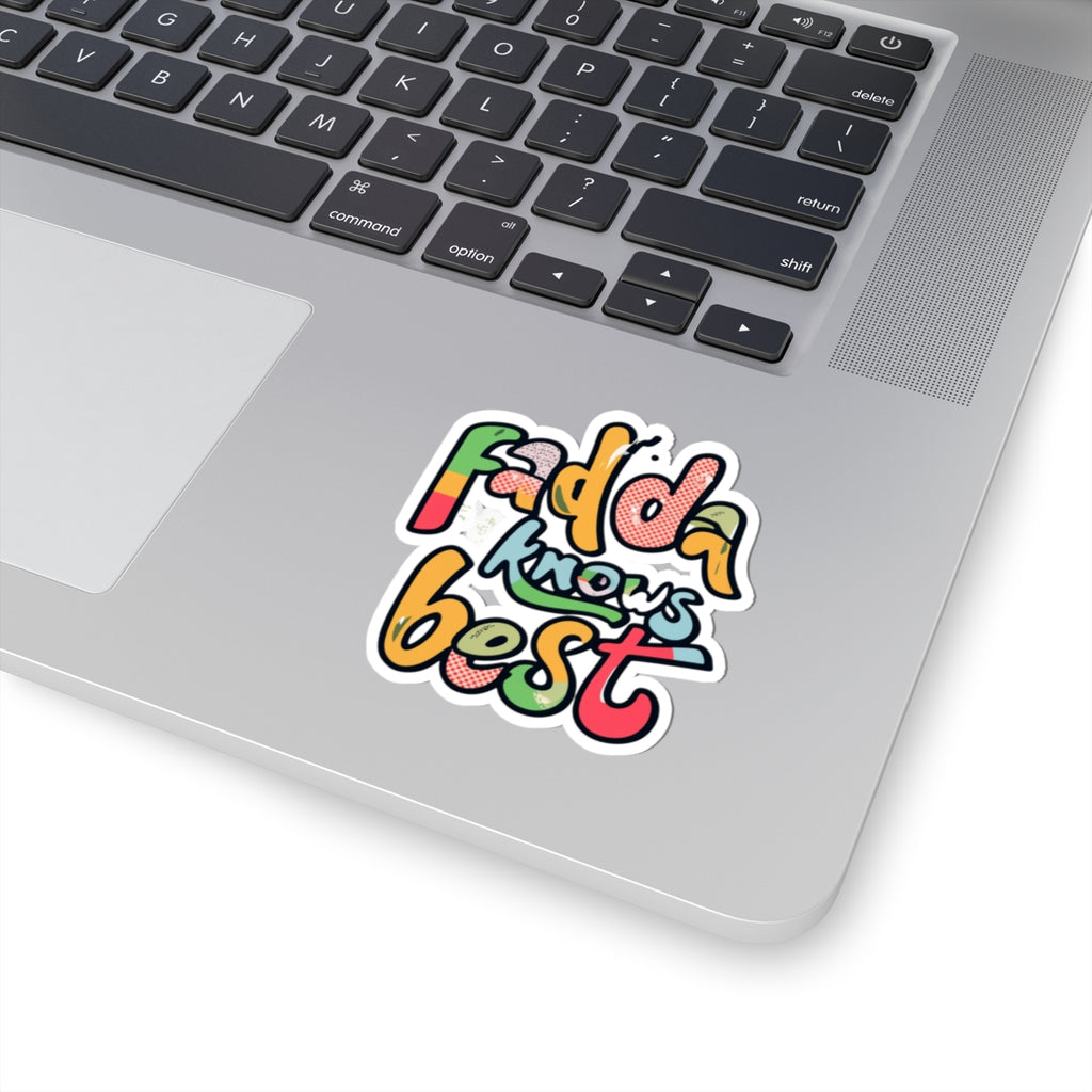 Kiss-Cut Sticker — "Fadda Knows Best" Colorful Retro Script Sticker