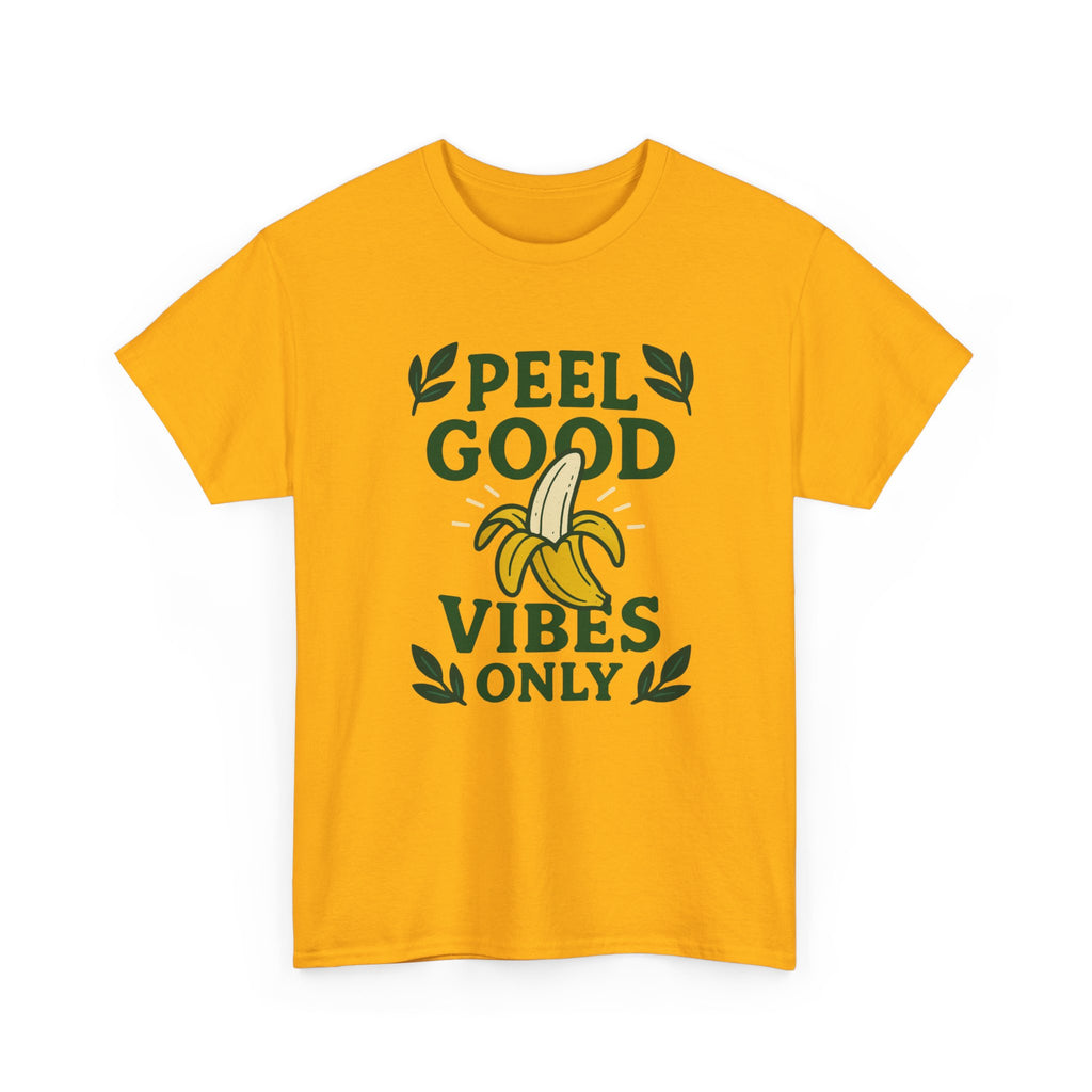 Peel Good Vibes Only Tee, Fun Casual T-Shirt, Summer Vibes Shirt, Gift for Banana Lovers, Cute Graphic Tee