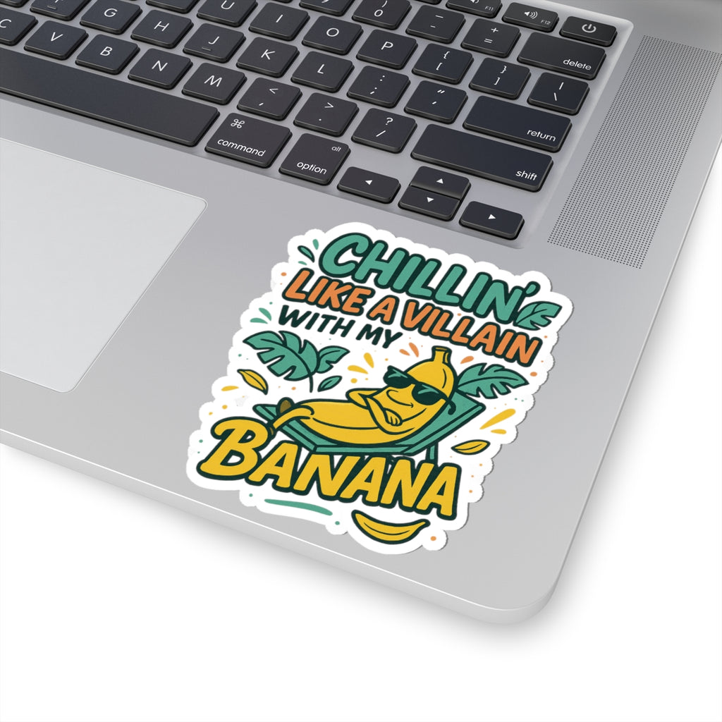 Chillin' Like A Villain Banana Sticker