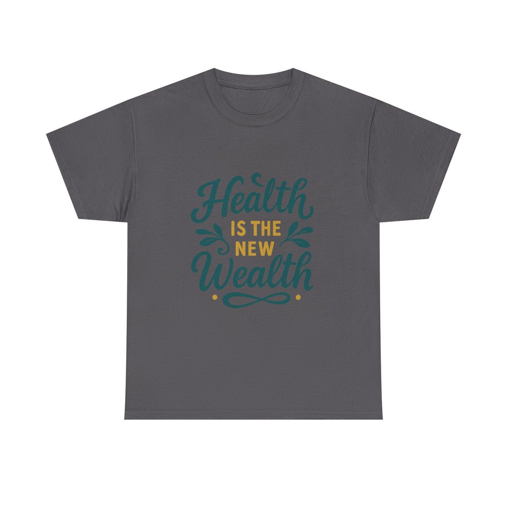 Health is the New Wealth Unisex Heavy Cotton Tee, Motivational Shirt, Wellness Apparel, Gift for Health Enthusiasts, Casual Wear