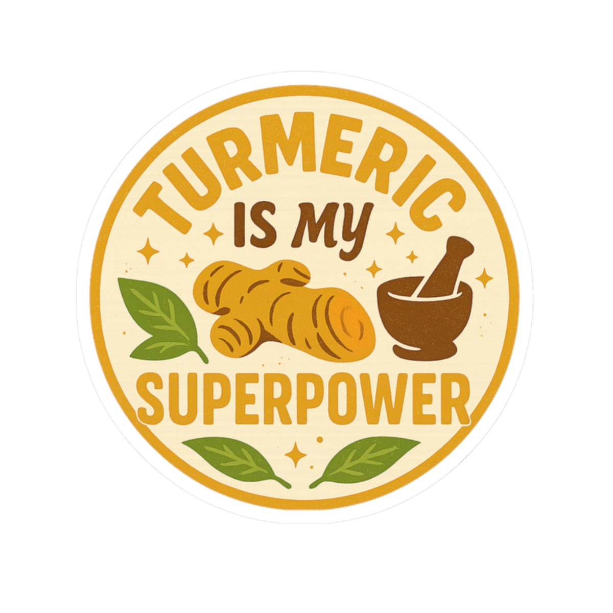 Turmeric Superpower Stickers - Wellness, Health, Decor, Gifts, Laptop Decor, Planner Accessories, Kitchen Essentials