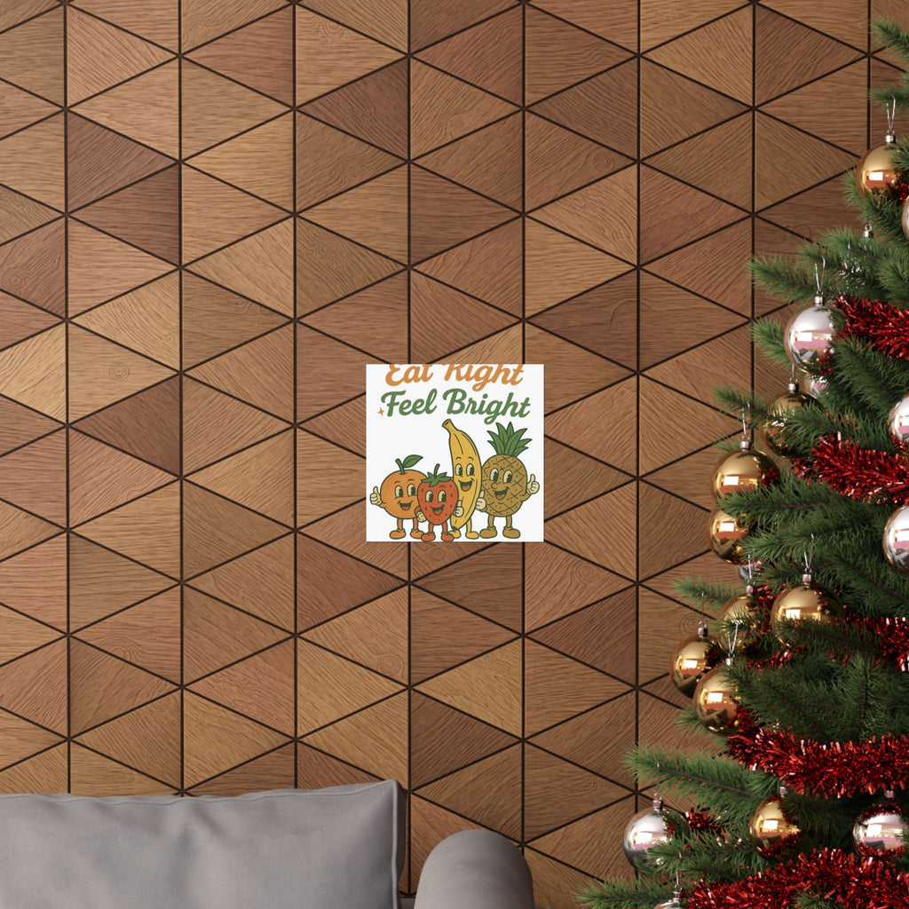 Eat Right Feel Bright Poster — Retro Fruit Kitchen Wall Art