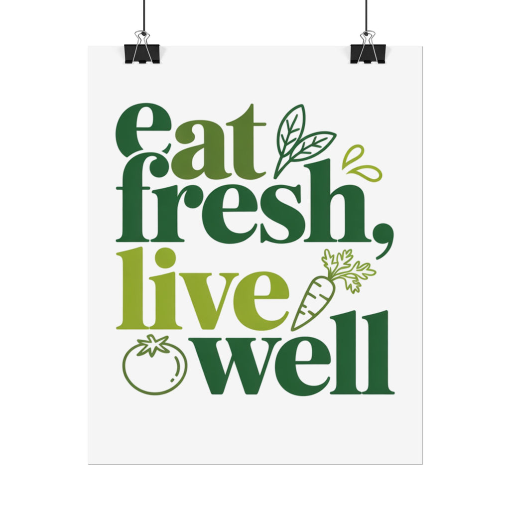 Rolled Poster — "Eat Fresh, Live Well" Kitchen Wall Art