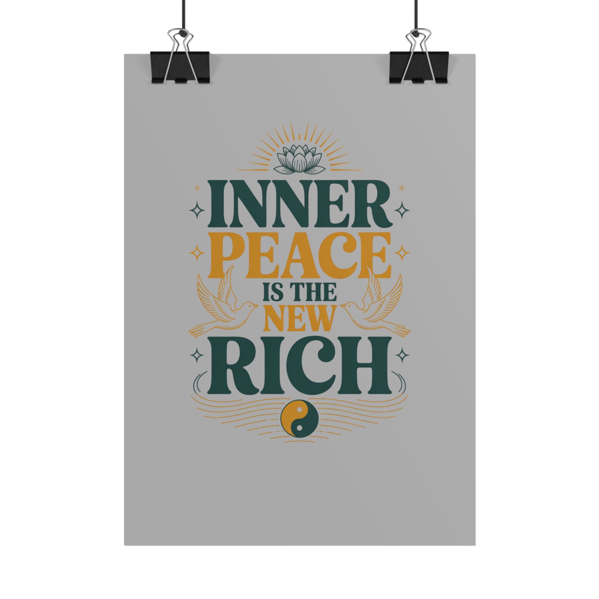 Inner Peace Is The New Rich — Rolled Motivational Poster