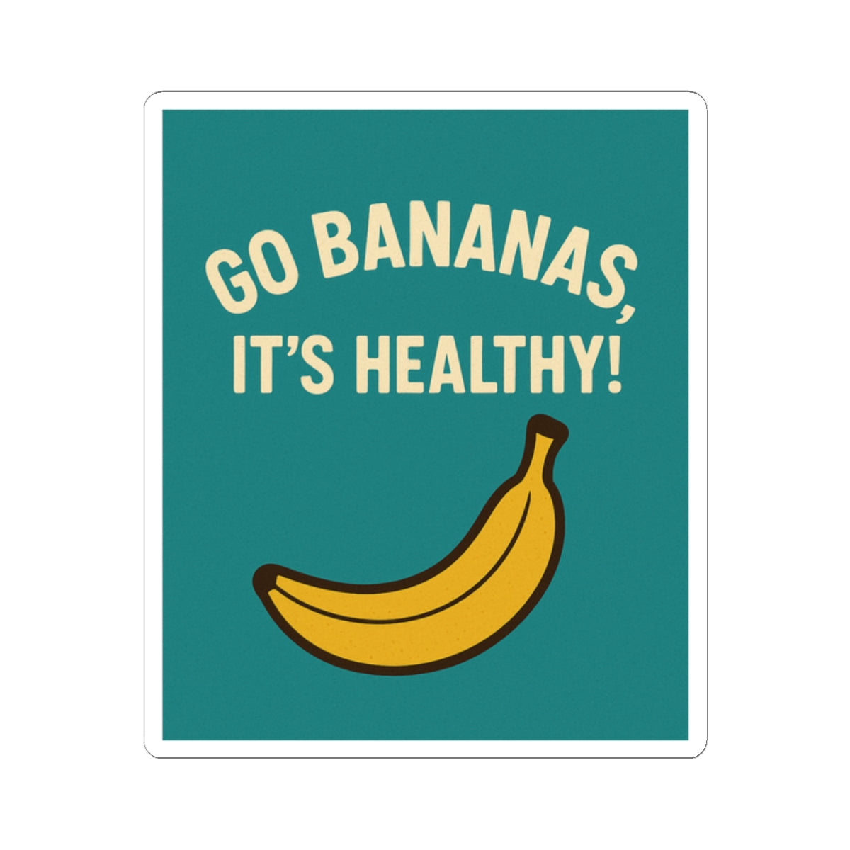 Fun Banana Stickers, Cute Go Bananas Decor, Healthy Lifestyle Vinyl, Laptop Stickers, Fruit-Themed Gifts, Whimsical Home Accessories