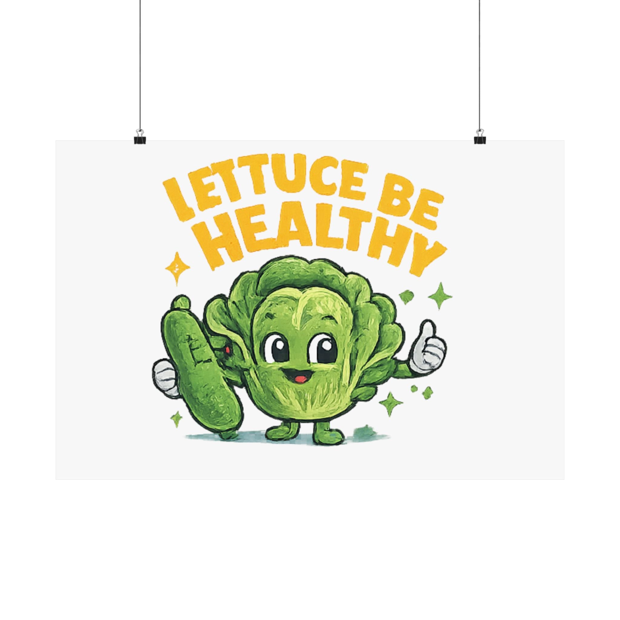 Lettuce Be Healthy Poster — Cute Veggie Wellness Wall Art