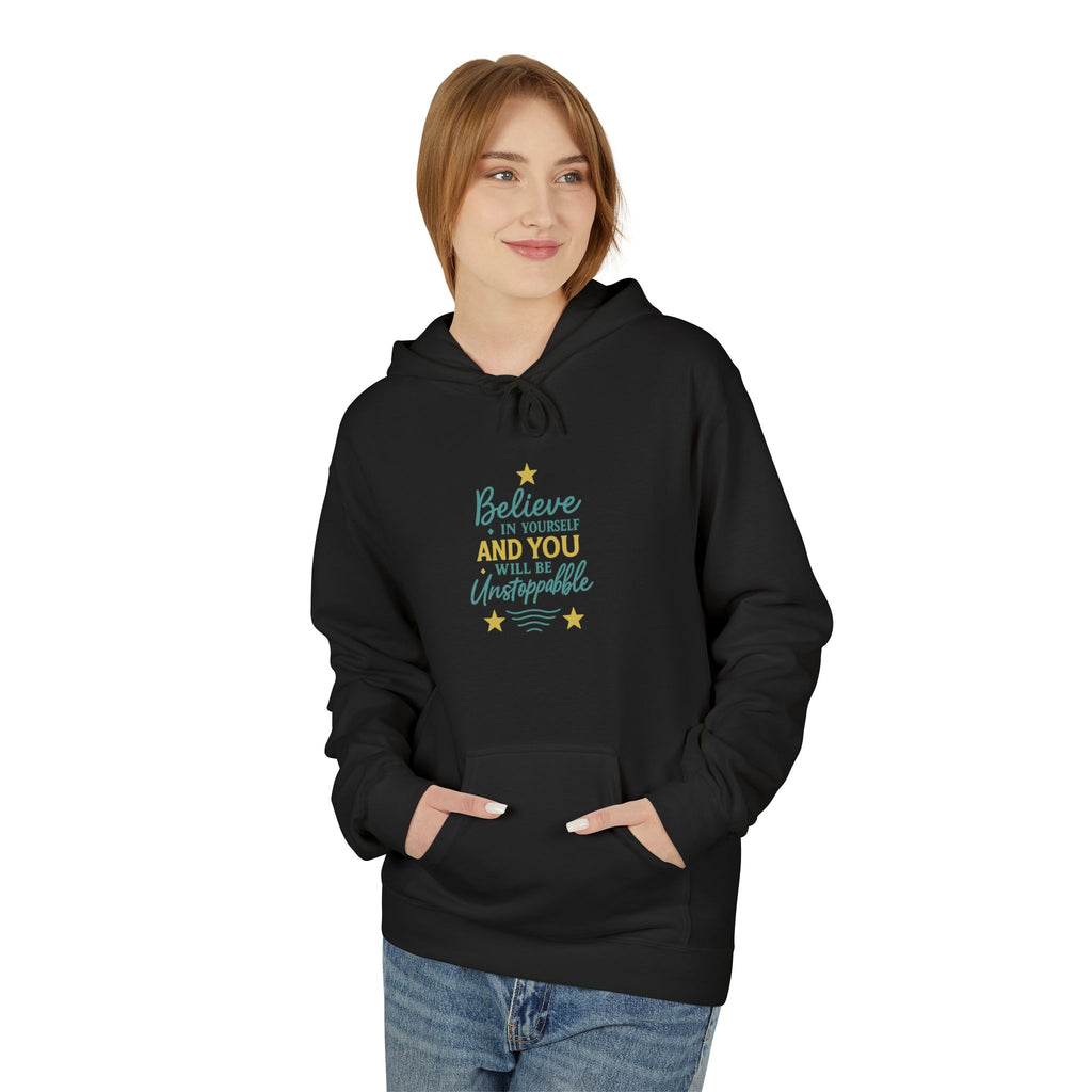 Motivational Fleece Hoodie - "Believe in Yourself"