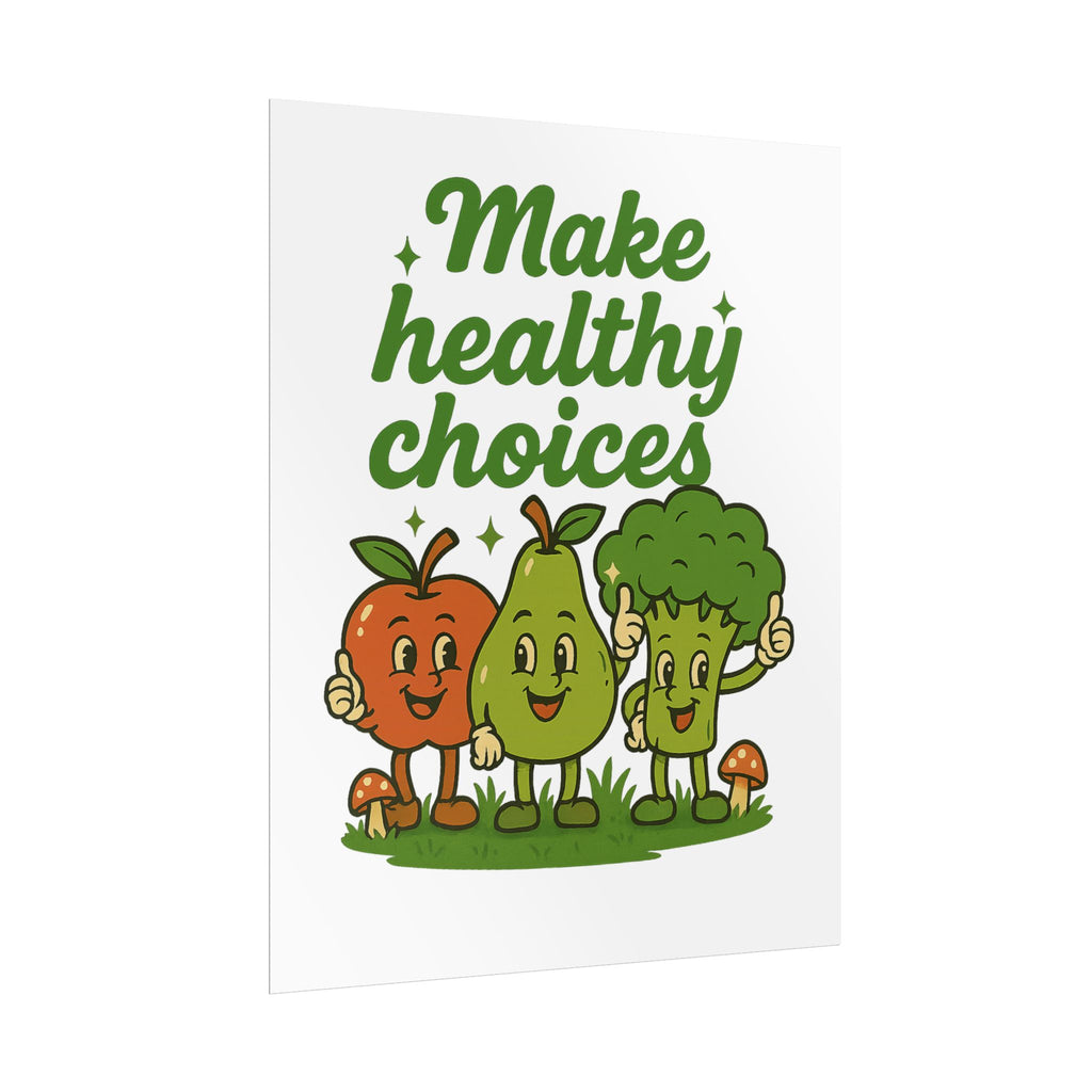 Make Healthy Choices Poster — Cute Fruit & Veggie Wall Art for Kids’ Rooms, Kitchens, Classrooms