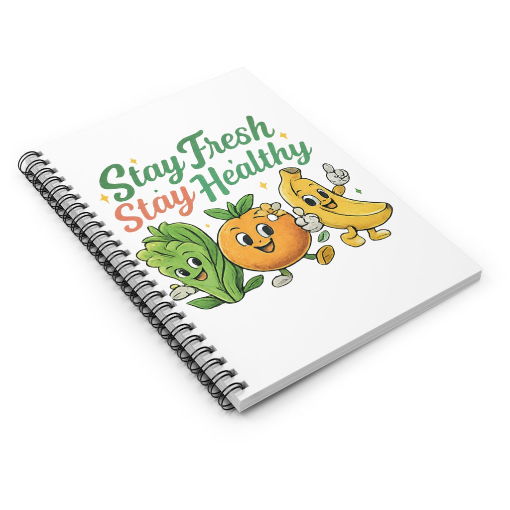 Stay Fresh Stay Healthy Spiral Notebook — Cute Fruit & Veg Wellness Journal