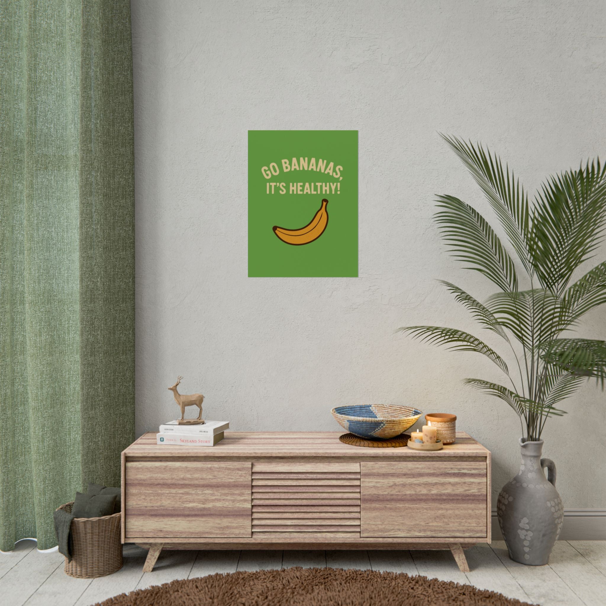 Rolled Poster — "Go Bananas, It’s Healthy!" Banana Kitchen Wall Art