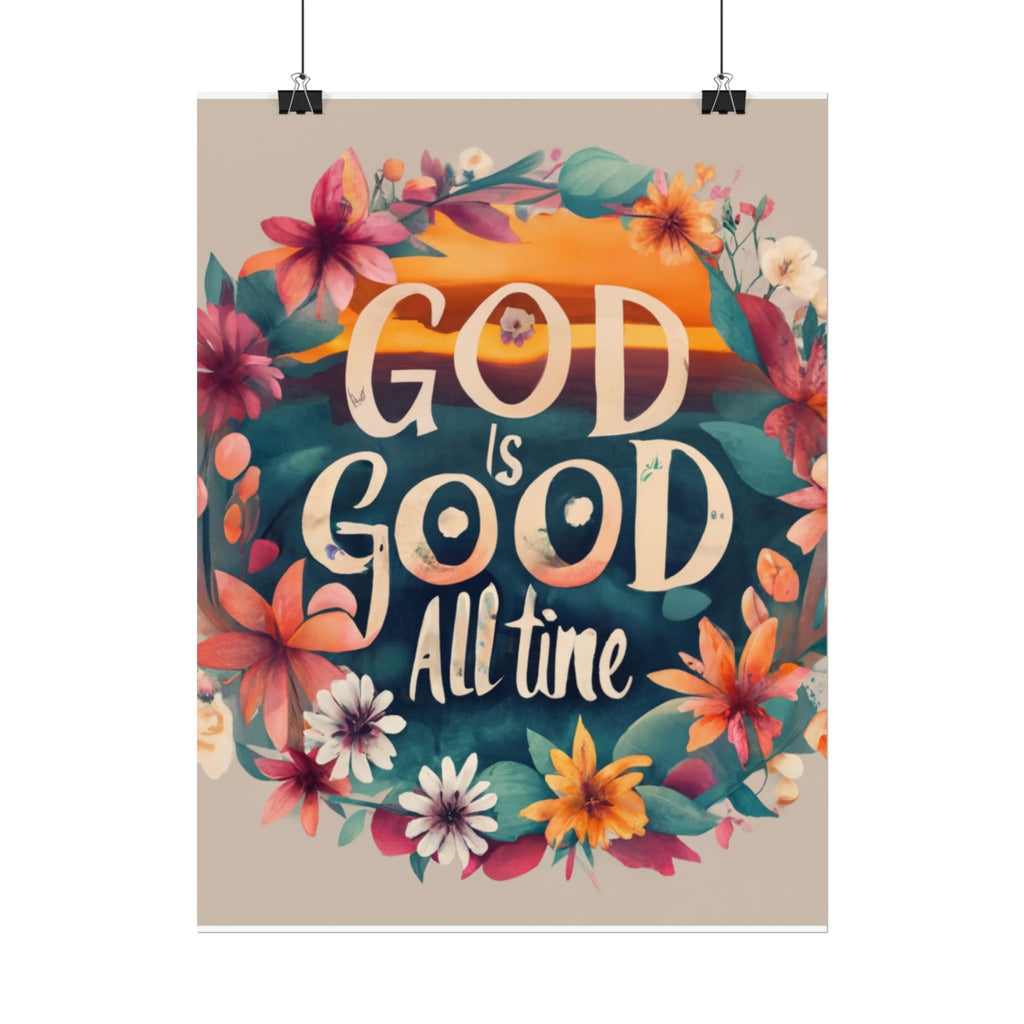 Rolled Poster — "God Is Good All the Time" Floral Faith Wall Art