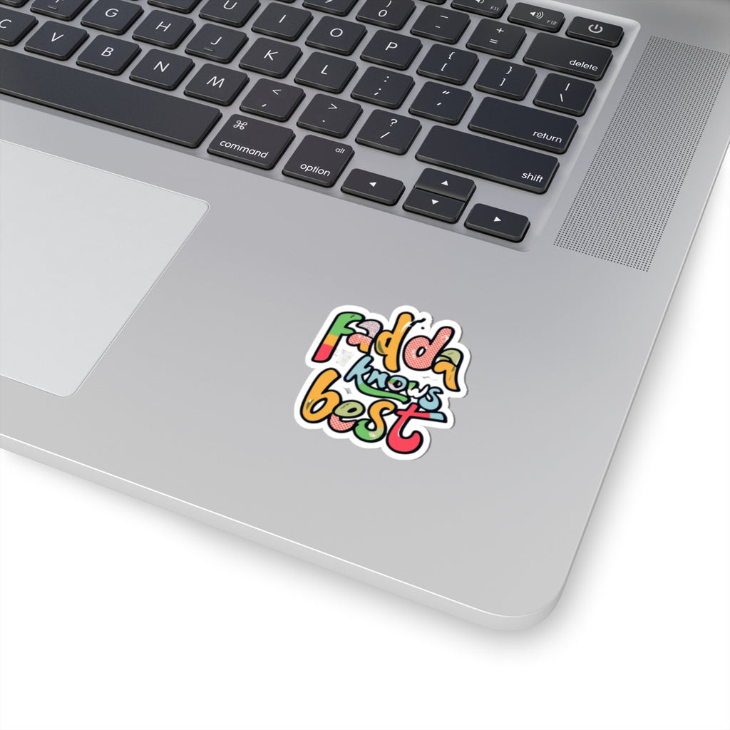 Kiss-Cut Sticker — "Fadda Knows Best" Colorful Retro Script Sticker