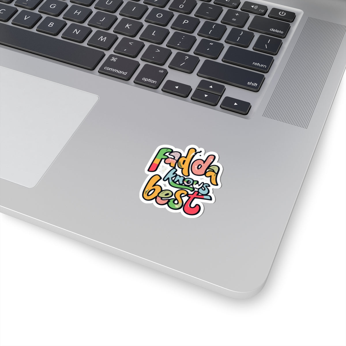 Kiss-Cut Sticker — "Fadda Knows Best" Colorful Retro Script Sticker