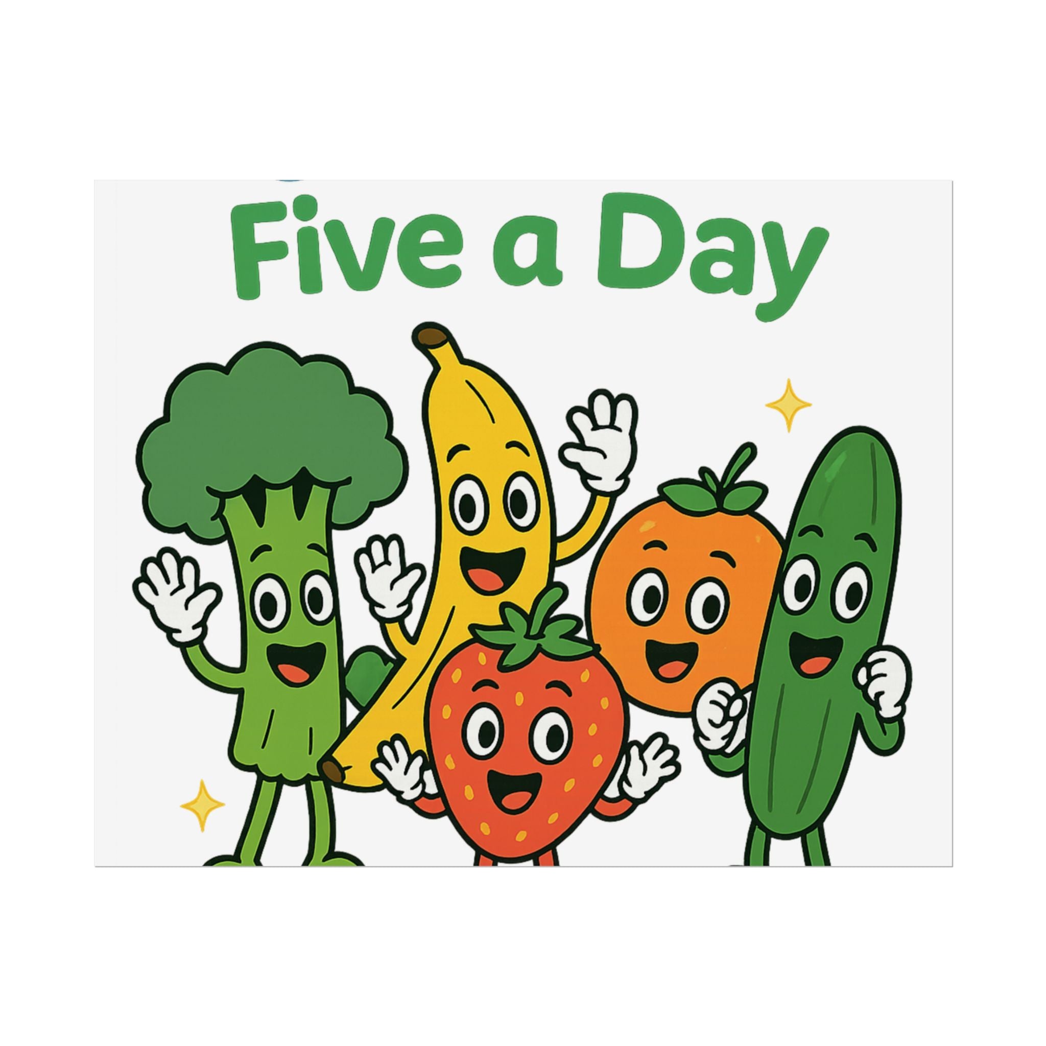 Rolled Poster — "Get Your Five a Day" Cute Fruit & Veggie Wall Art
