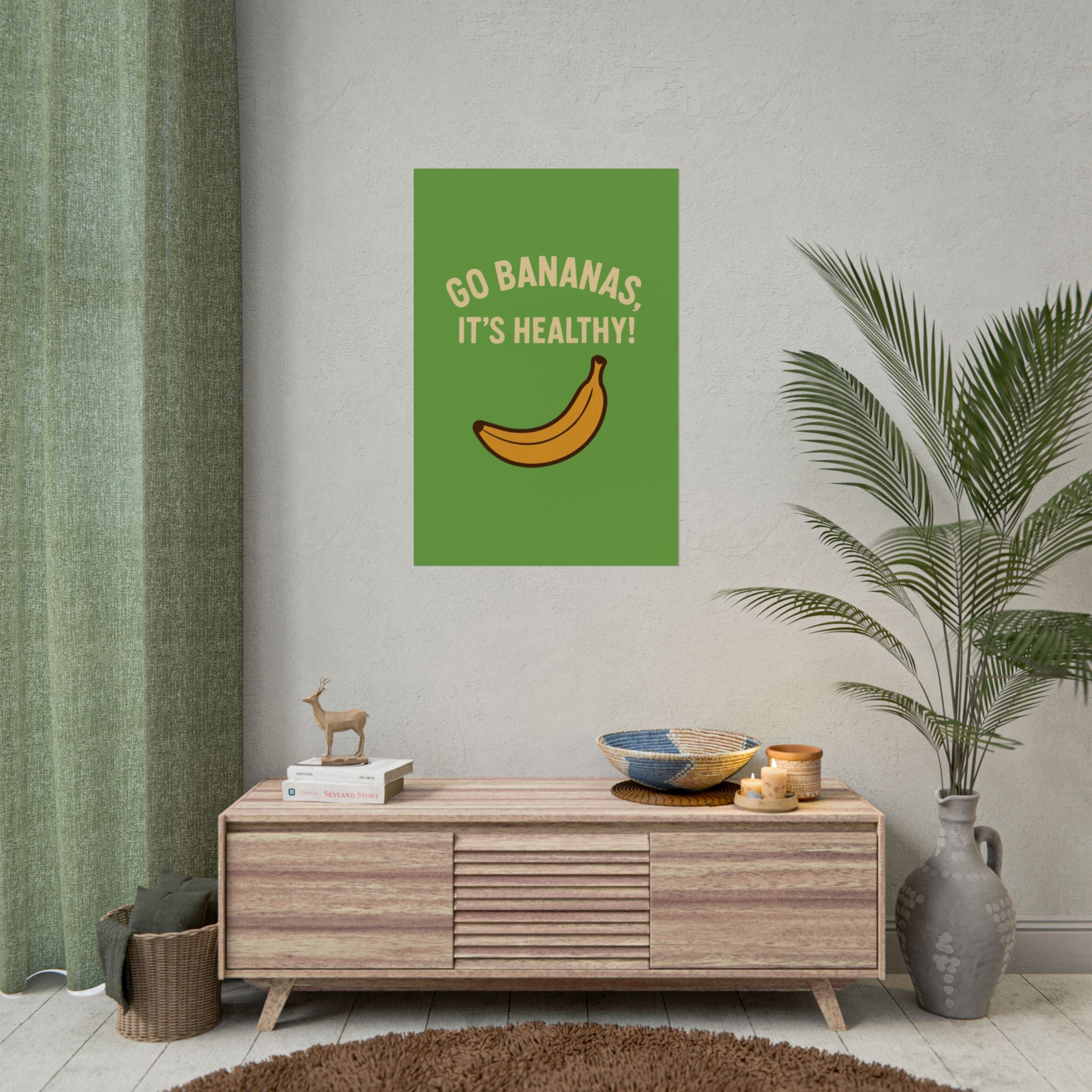 Rolled Poster — "Go Bananas, It’s Healthy!" Banana Kitchen Wall Art