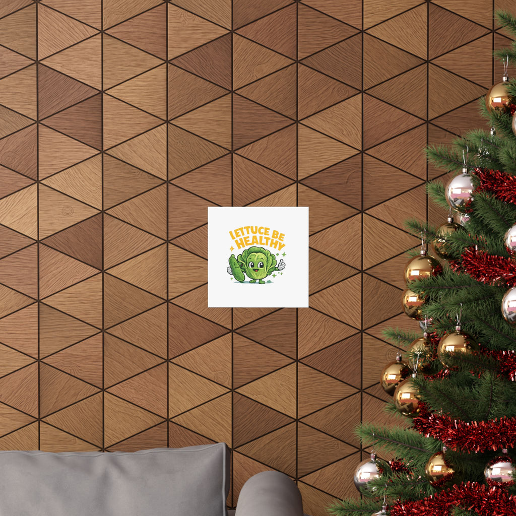 Lettuce Be Healthy Poster — Cute Veggie Wellness Wall Art