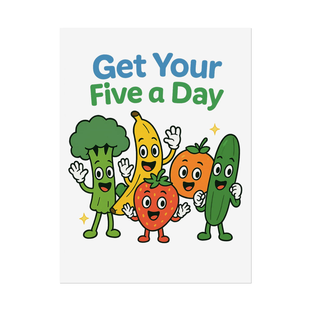 Rolled Poster — "Get Your Five a Day" Cute Fruit & Veggie Wall Art