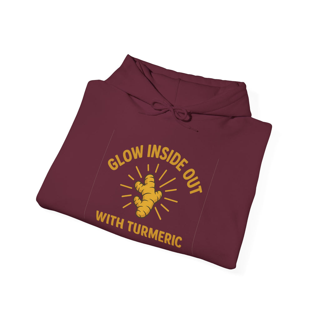 Glow Inside Out Turmeric Hoodie, Wellness Sweatshirt, Unisex Gift, Motivational Apparel, Cozy Fashion