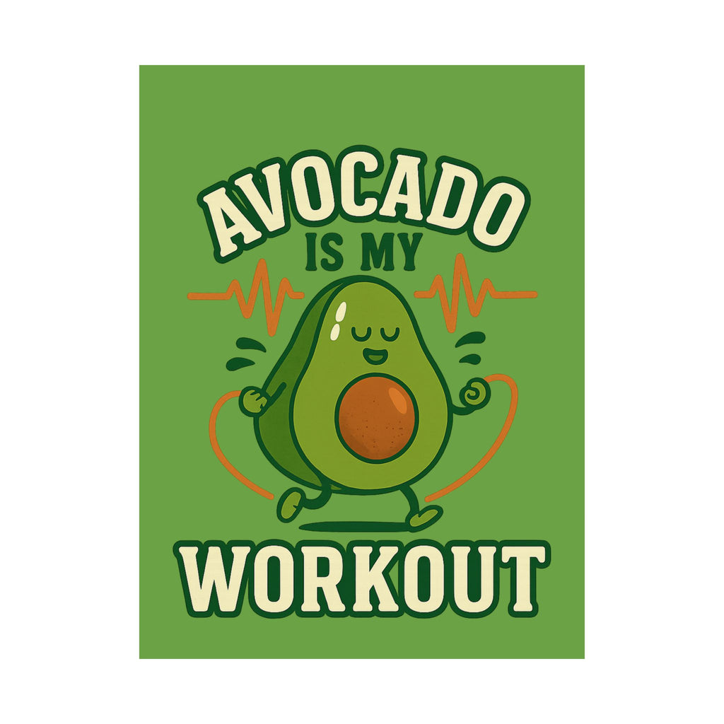 Avocado Workout Matte Vertical Poster, Funny Wall Art, Fitness Decor, Avocado Lover Gift, Gym Motivation, Quirky Home Decor