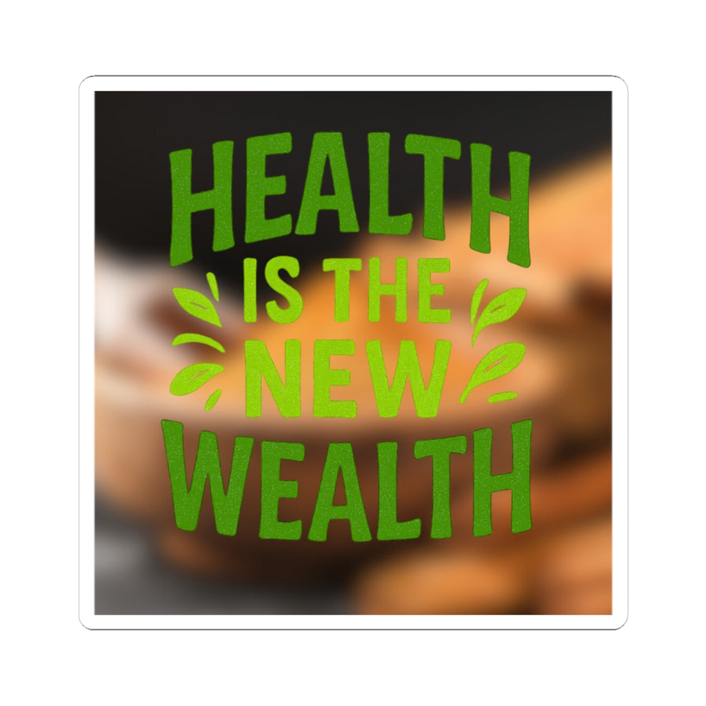 Health is the New Wealth Kiss-Cut Stickers | Motivational Decor, Planner Accessories, Laptop Stickers, Wellness Gifts, Positive Affirmation