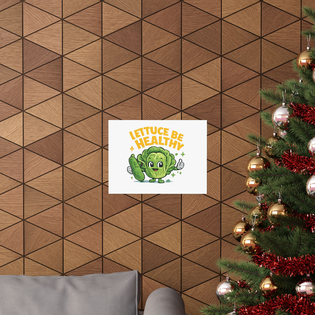 Lettuce Be Healthy Poster — Cute Veggie Wellness Wall Art