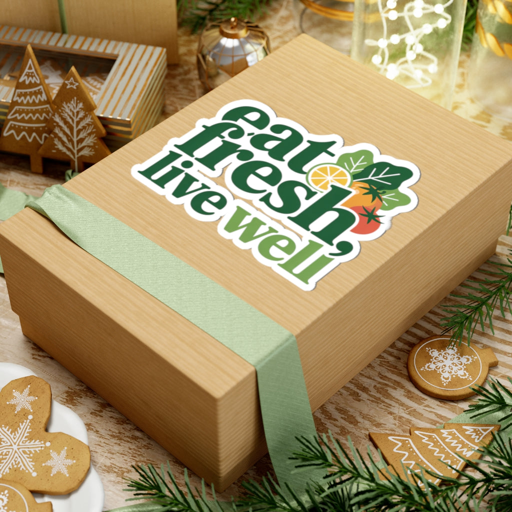 Eat Fresh Live Well Sticker — Healthy Lifestyle Kiss-Cut Vinyl Sticker