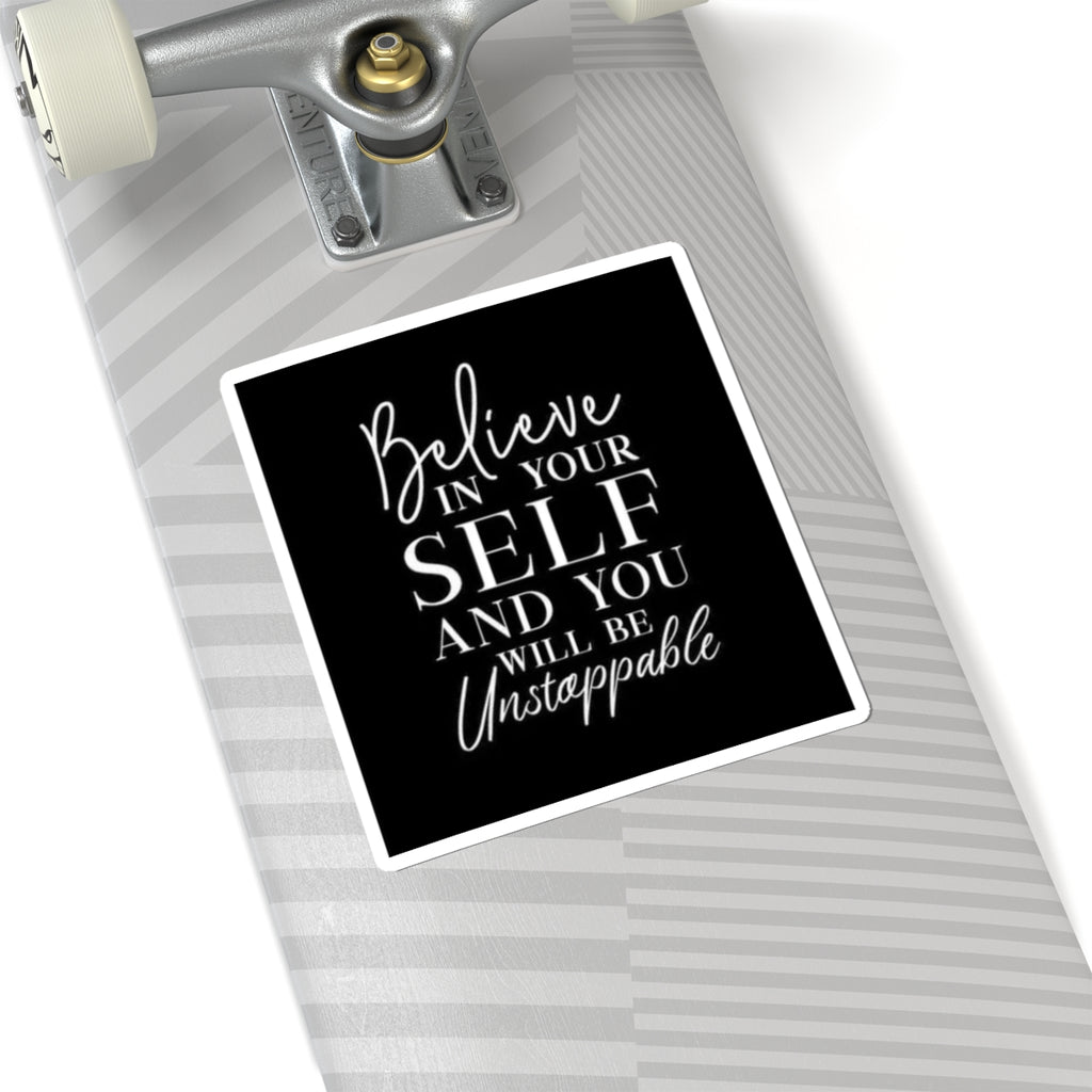 Inspirational Kiss-Cut Stickers - "Believe in Yourself"