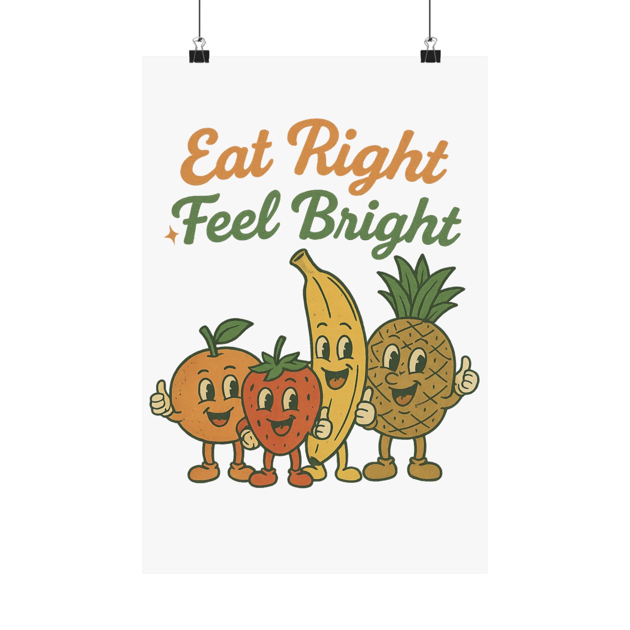 Eat Right Feel Bright Poster — Retro Fruit Kitchen Wall Art