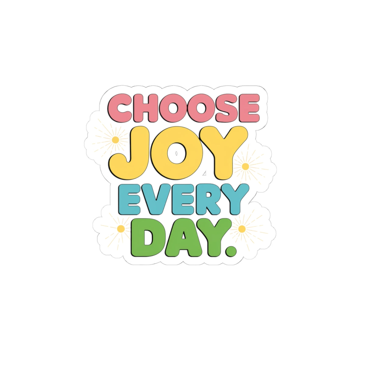 Colorful Joyful Stickers, Positive Vibes Decal, Laptop Sticker, Inspirational Quote Sticker, Fun Gift for All Occasions