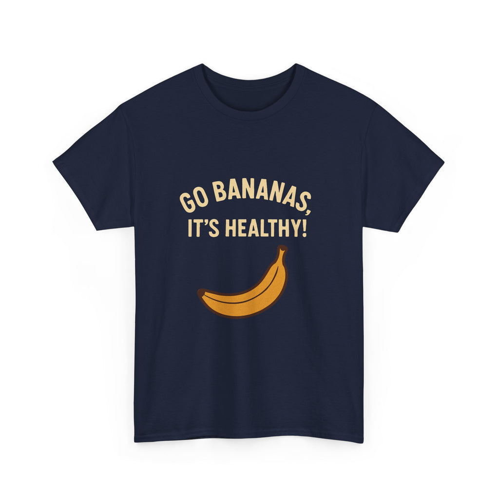 Go Bananas Unisex Heavy Cotton Tee, Fun Healthy Reminder Shirt, Quirky Gift for Fruit Lovers, Casual Wear, Summer Tee
