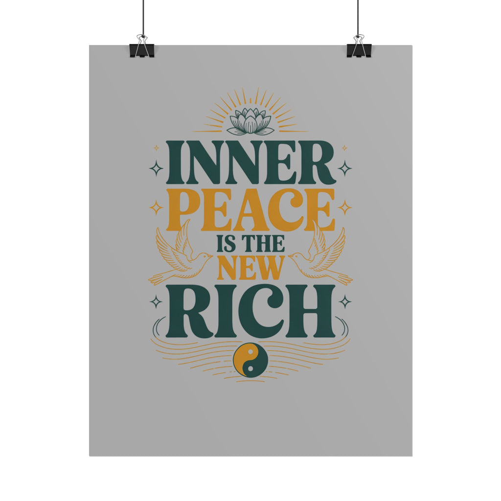 Inner Peace Is The New Rich — Rolled Motivational Poster