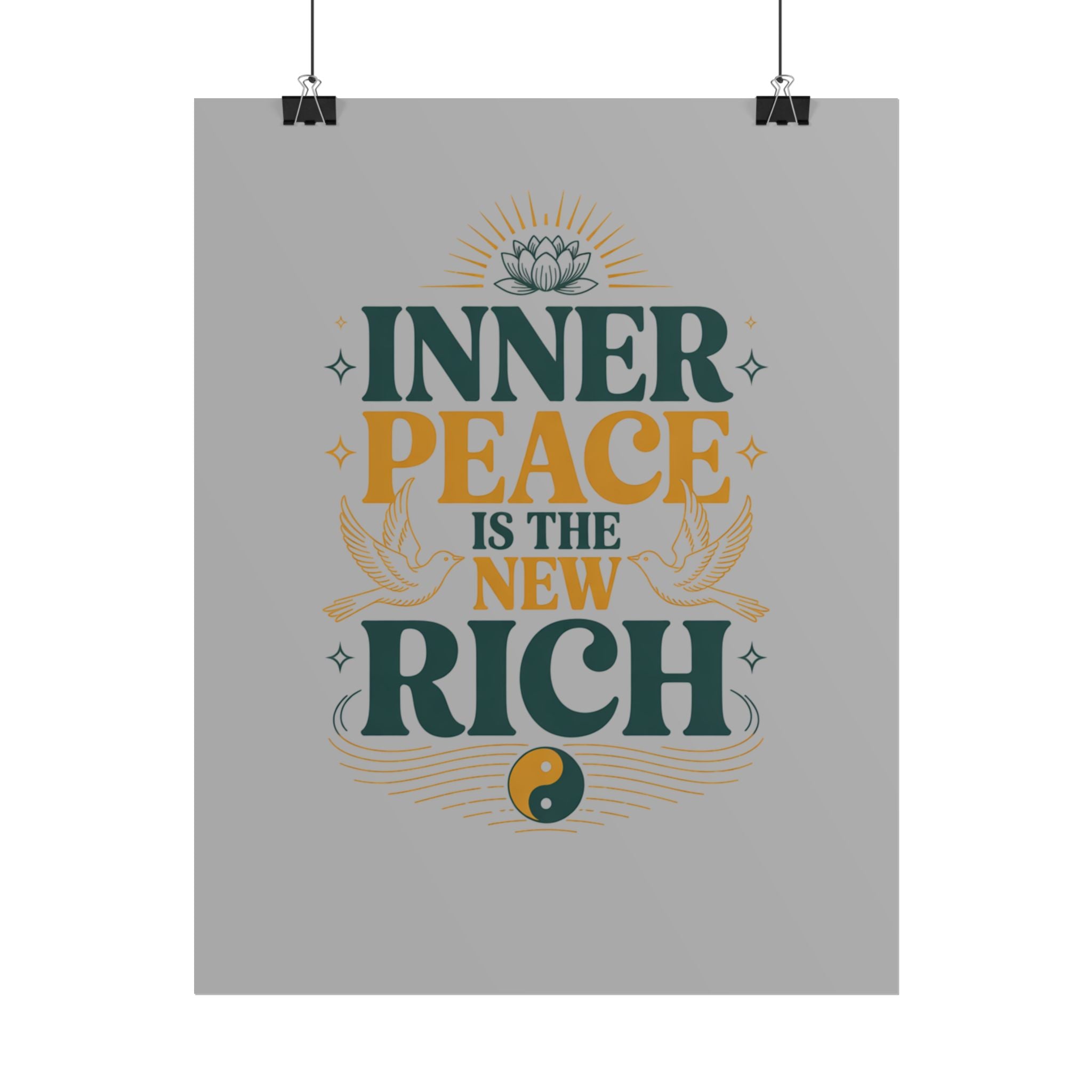 Inner Peace Is The New Rich — Rolled Motivational Poster