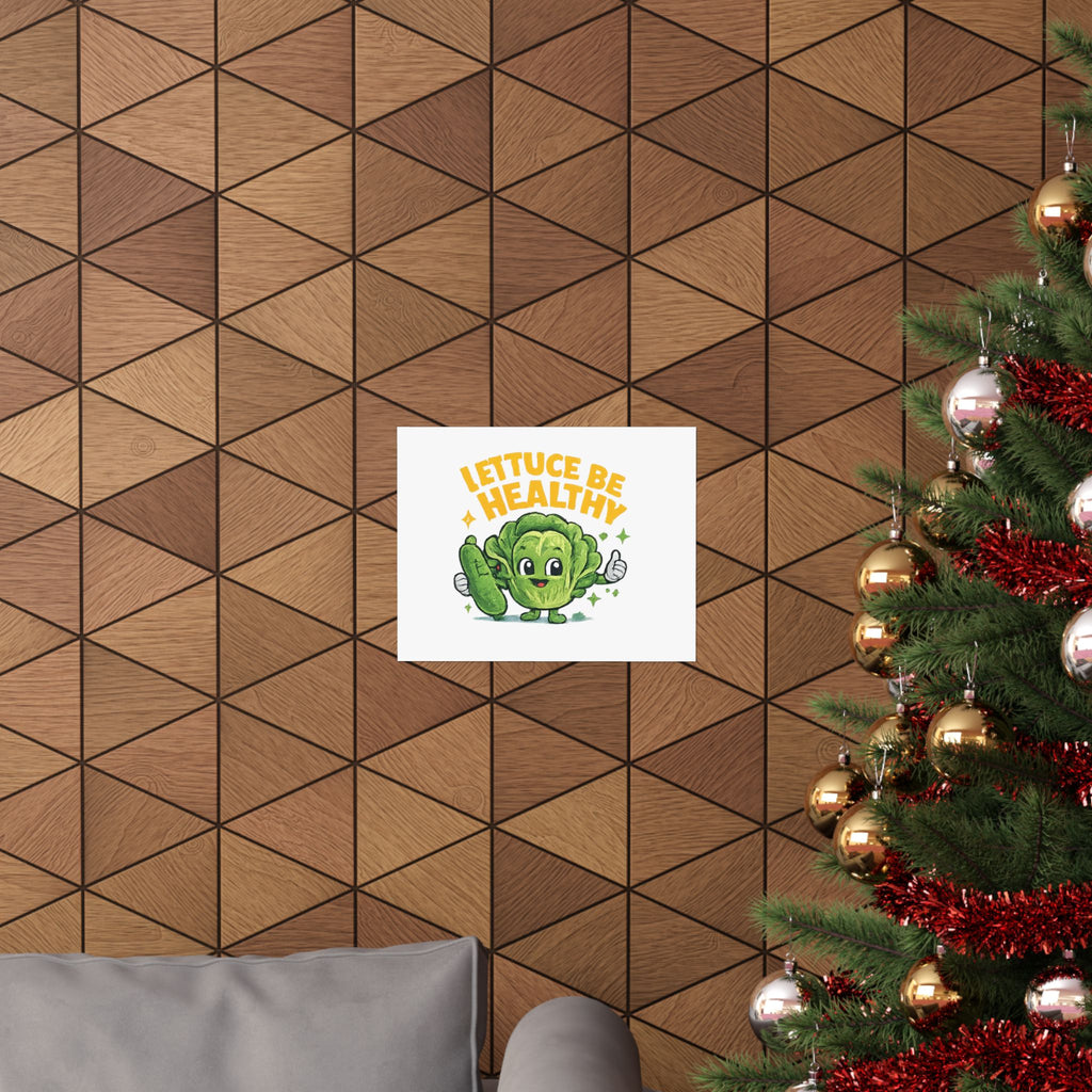 Lettuce Be Healthy Poster — Cute Veggie Wellness Wall Art