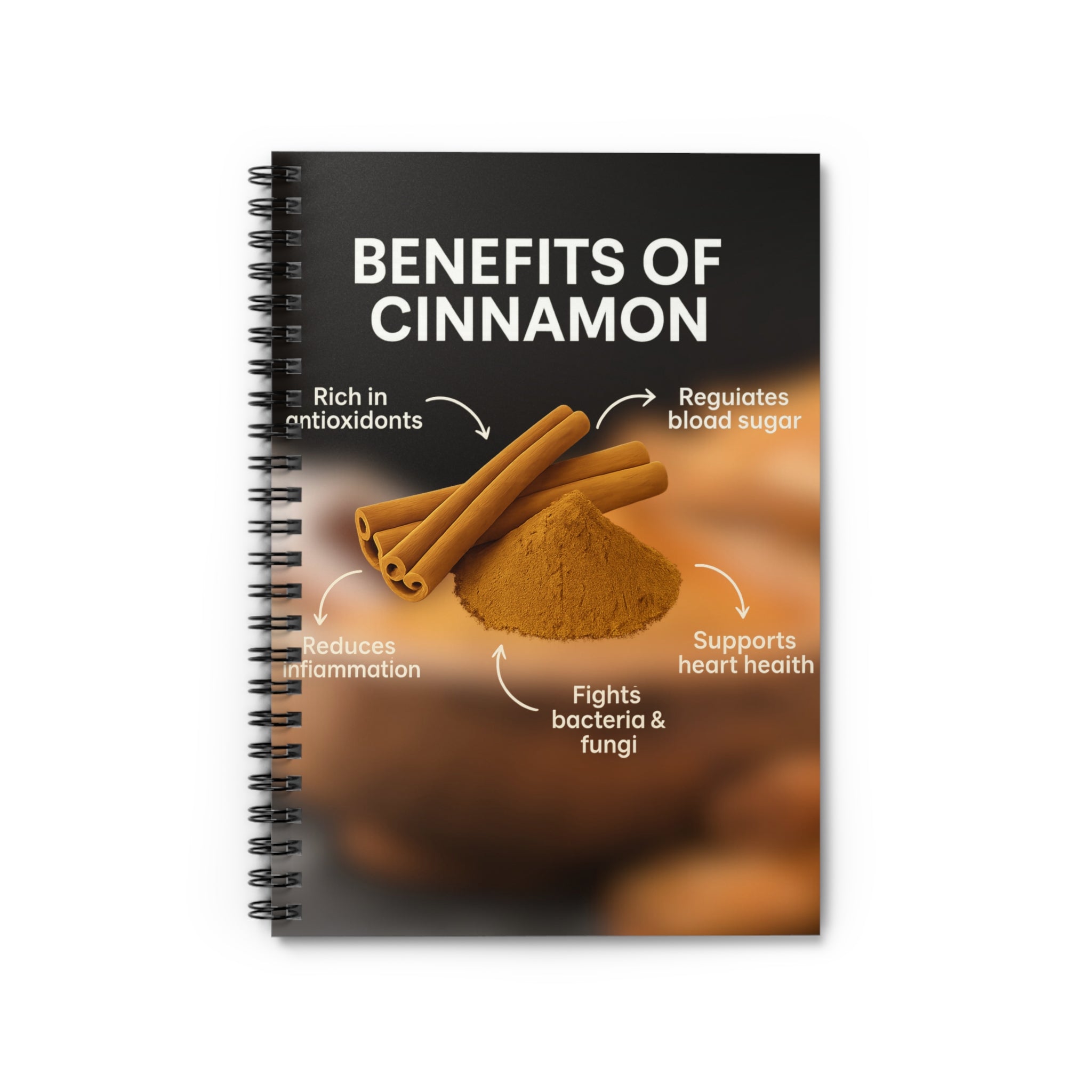 Cinnamon Benefits Spiral Notebook - Perfect for Health Enthusiasts, Journaling, Gift for Foodies, Recipe Keeper, Wellness Planner