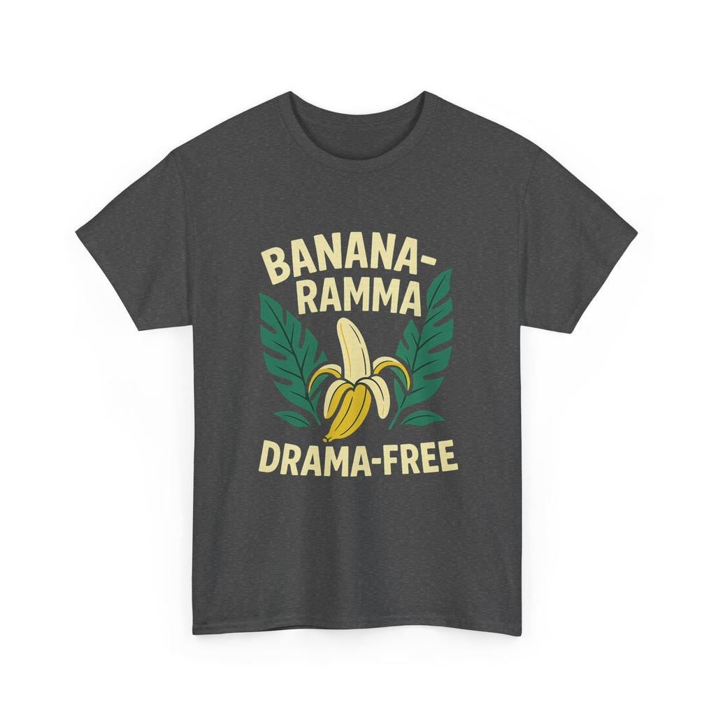 Banana-Ramma Drama-Free Unisex Heavy Cotton Tee, Fun Casual Shirt, Gift for Friends, Summer Vibes, Quirky Fashion Statement