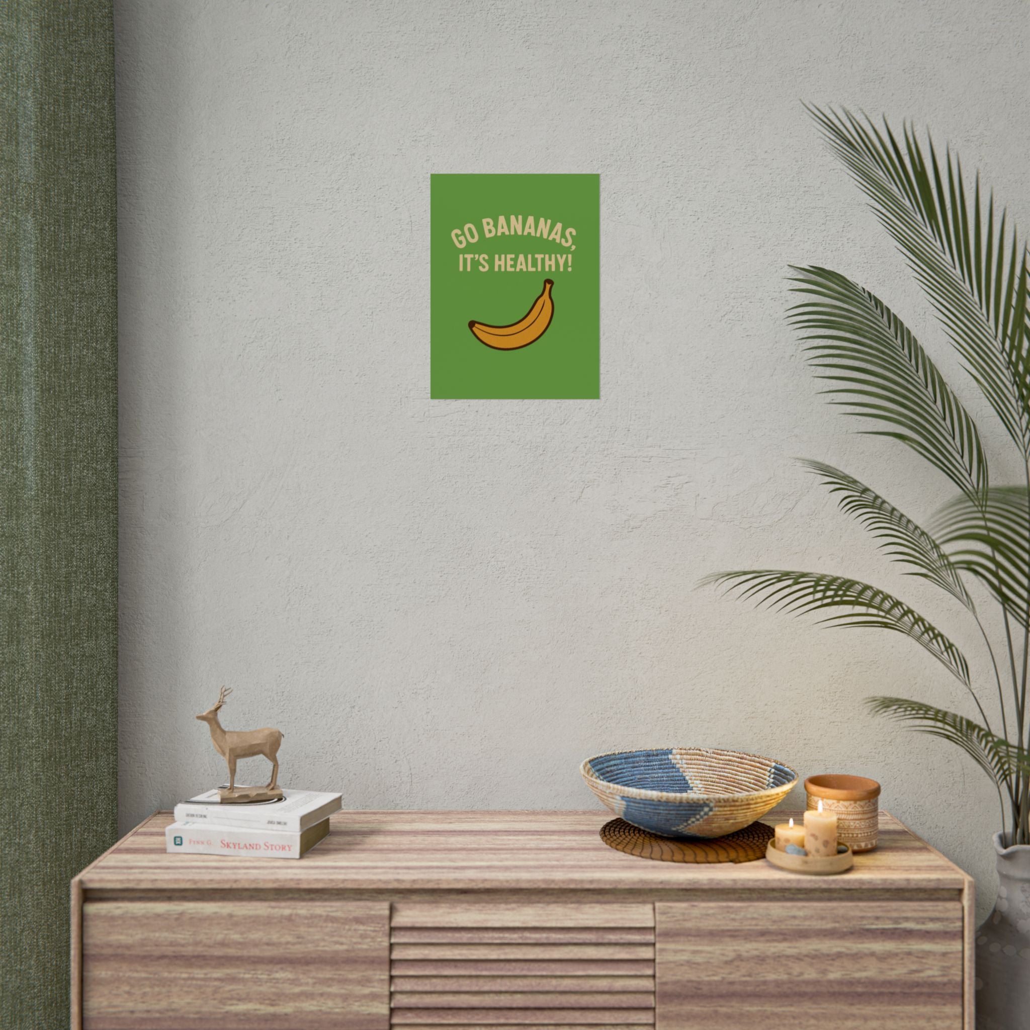 Rolled Poster — "Go Bananas, It’s Healthy!" Banana Kitchen Wall Art
