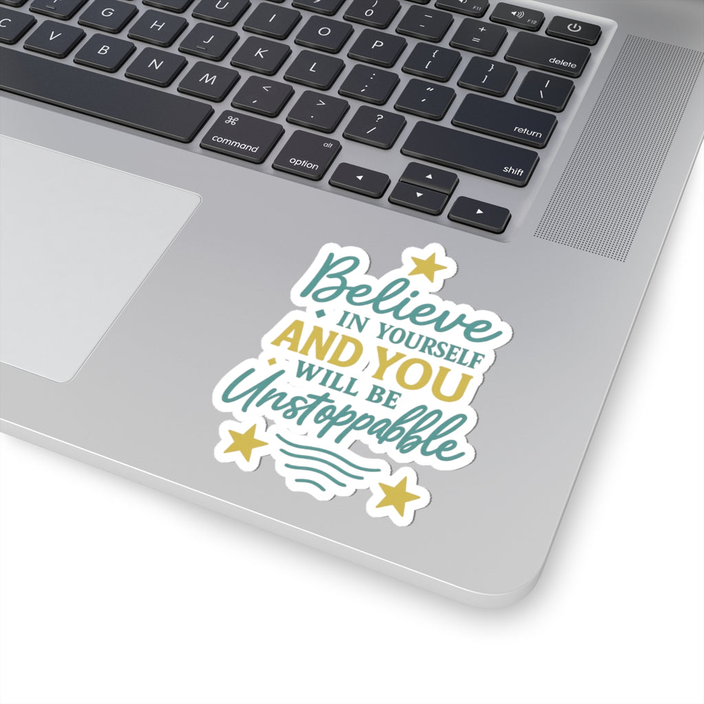 Motivational Kiss-Cut Stickers - "Believe in Yourself" Inspirational Decals