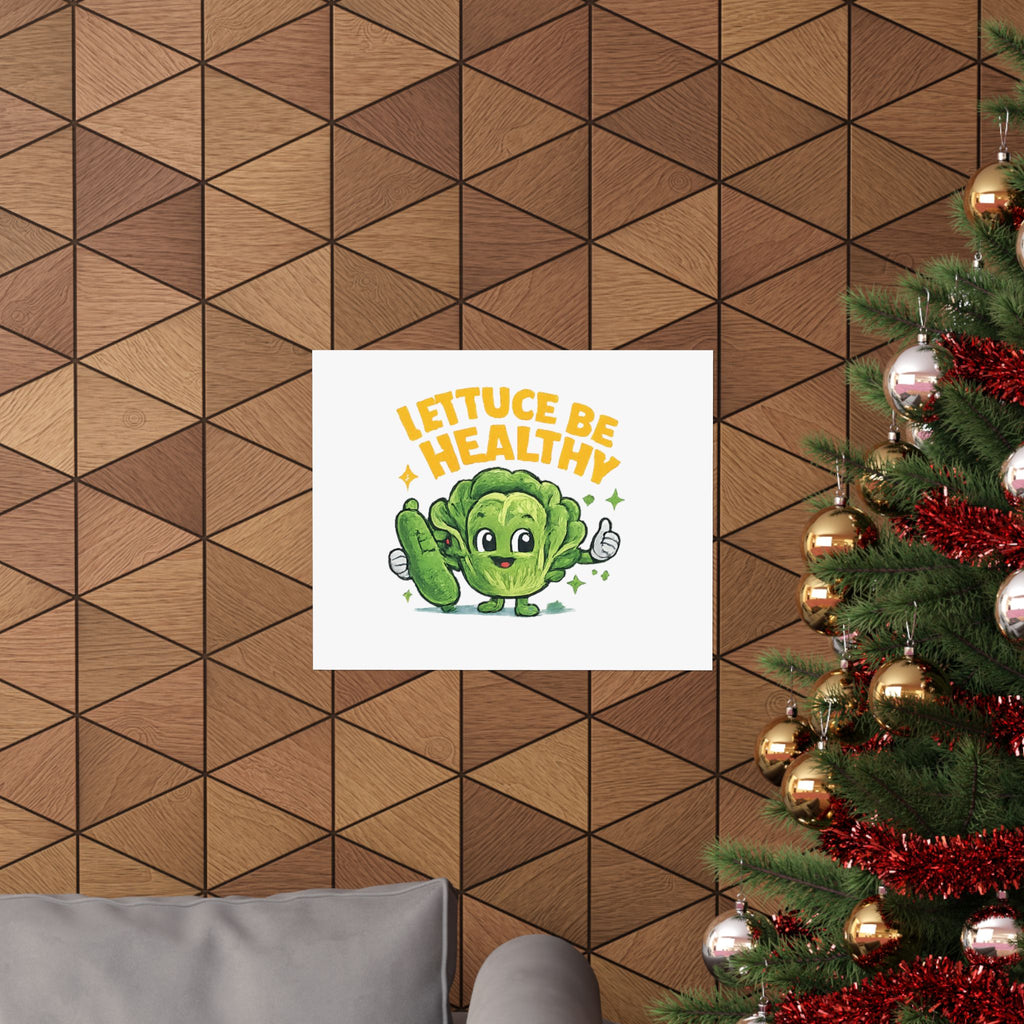 Lettuce Be Healthy Poster — Cute Veggie Wellness Wall Art