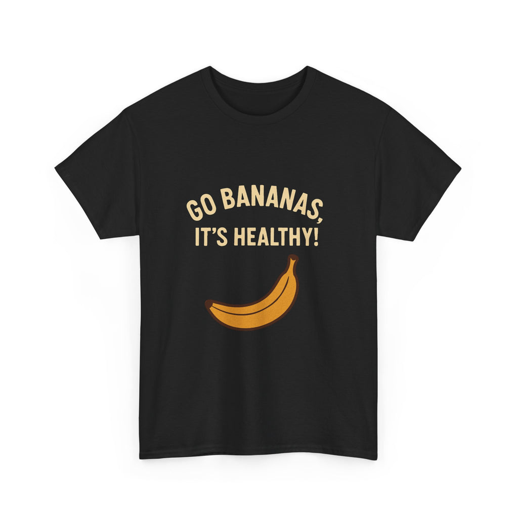 Go Bananas Unisex Heavy Cotton Tee, Fun Healthy Reminder Shirt, Quirky Gift for Fruit Lovers, Casual Wear, Summer Tee
