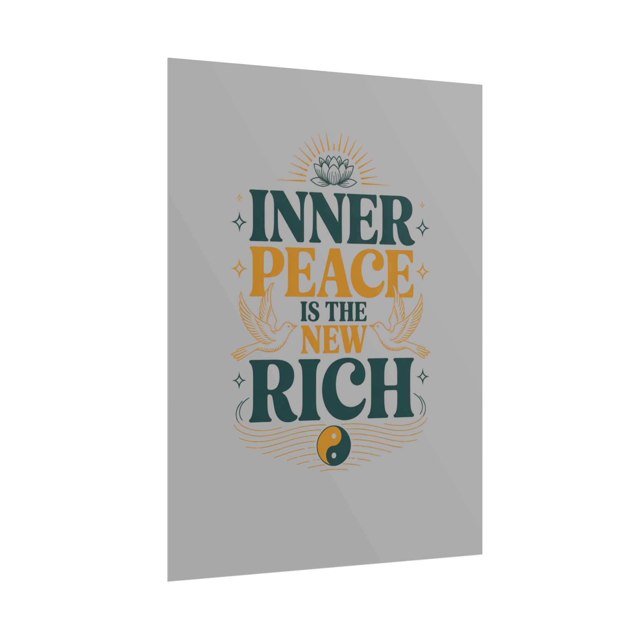 Inner Peace Is The New Rich — Rolled Motivational Poster