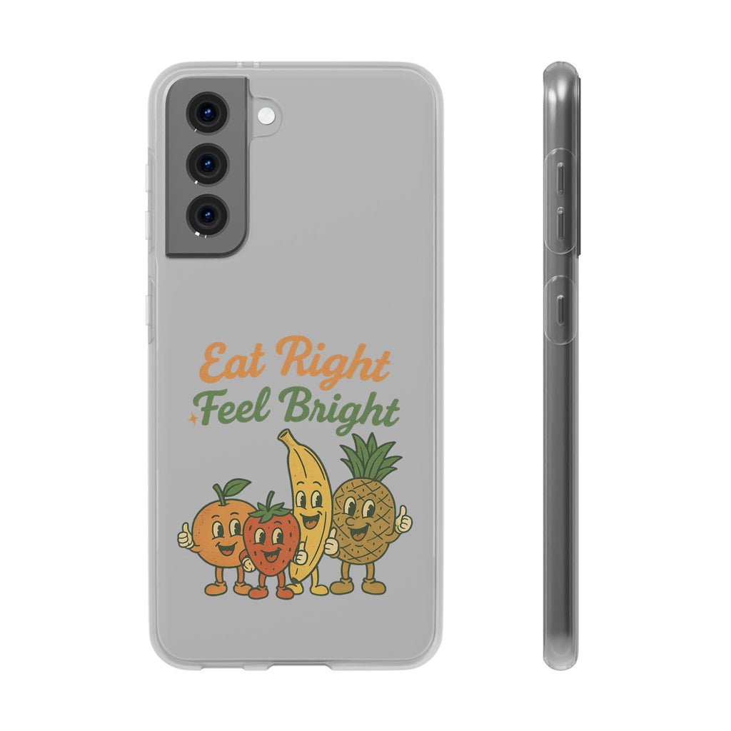 Phone Case — “Eat Right, Feel Bright” Cute Fruit Graphic Protective Case