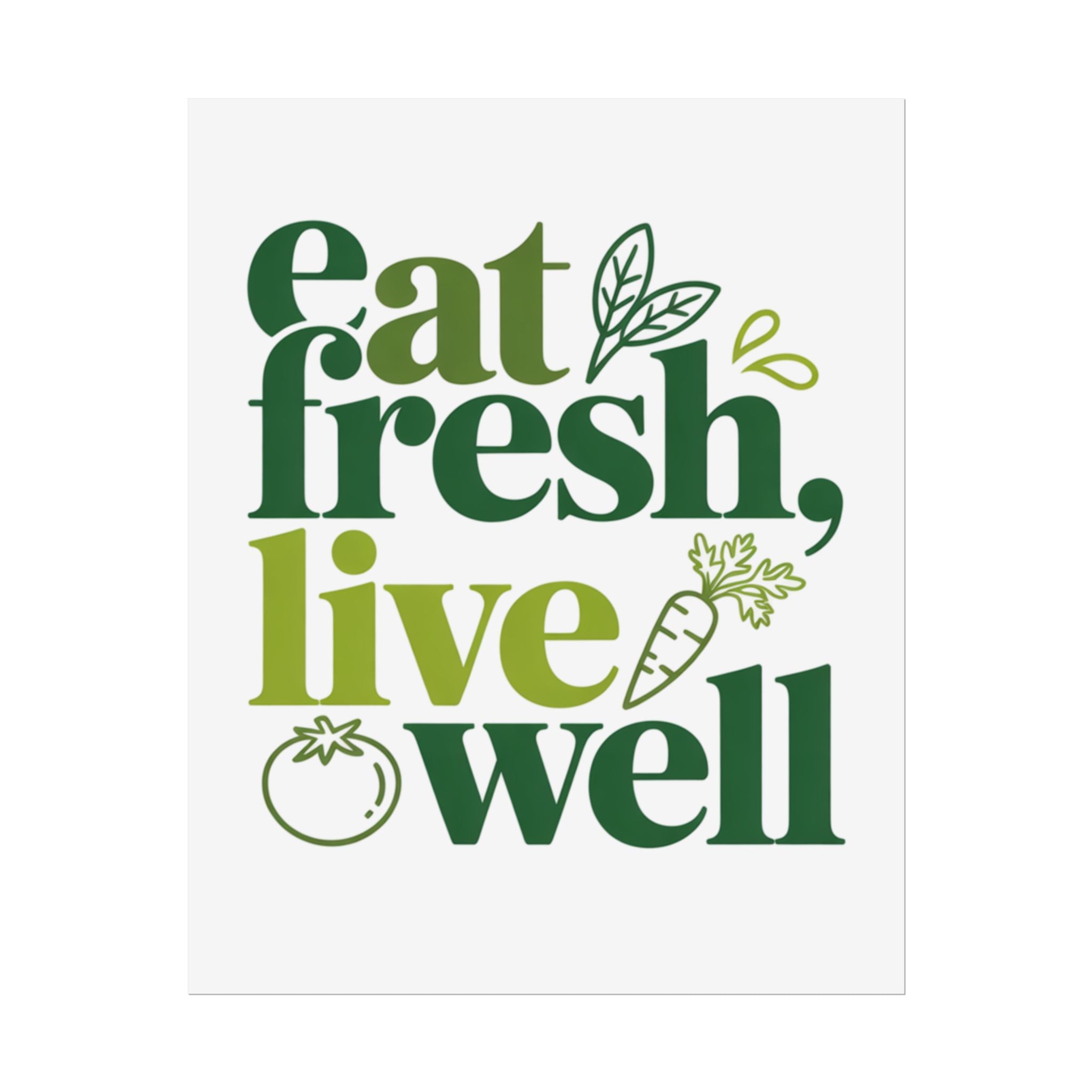 Rolled Poster — "Eat Fresh, Live Well" Kitchen Wall Art