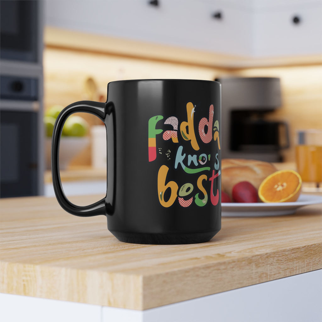 Black Mug - "Fadda Knows Best" Colorful Script Coffee Cup