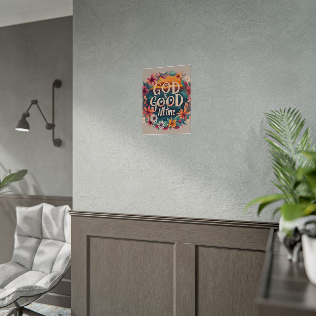 Rolled Poster — "God Is Good All the Time" Floral Faith Wall Art