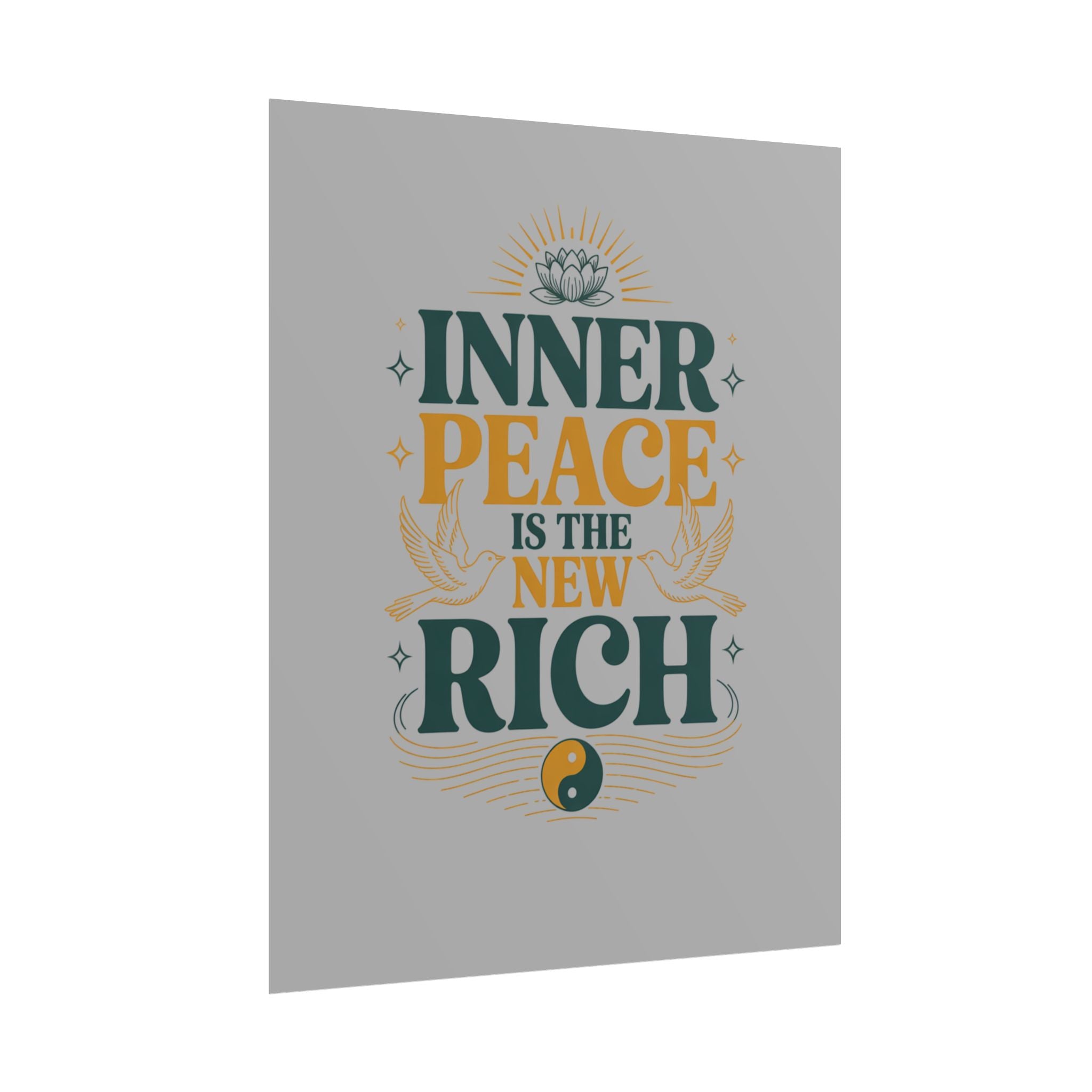 Inner Peace Is The New Rich — Rolled Motivational Poster