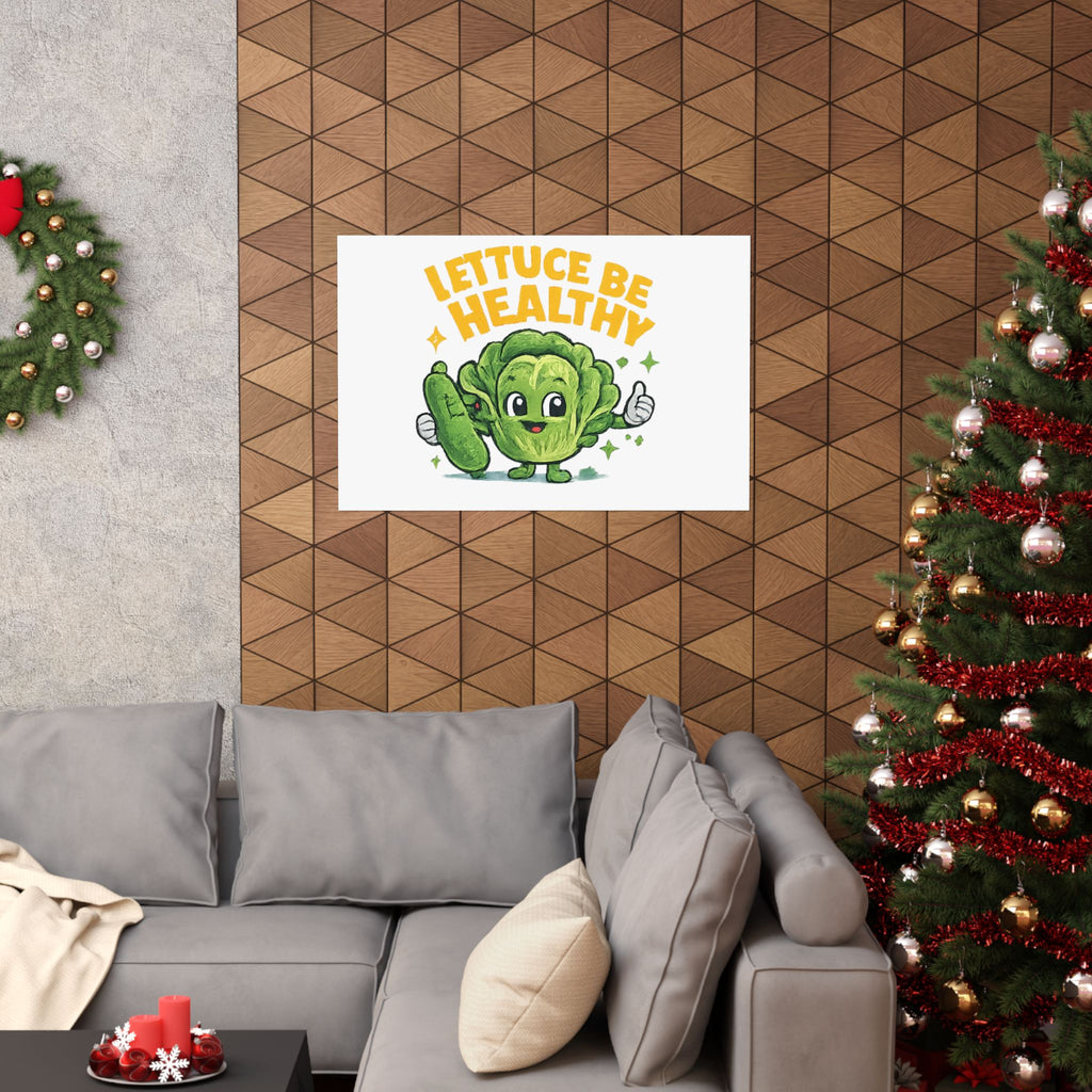 Lettuce Be Healthy Poster — Cute Veggie Wellness Wall Art
